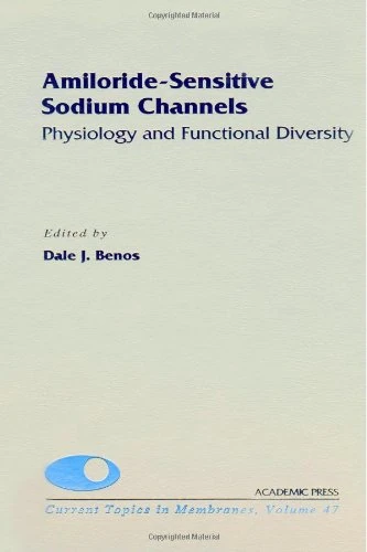 Academic Press Amiloride-Sensitive Sodium Channels Volume 47