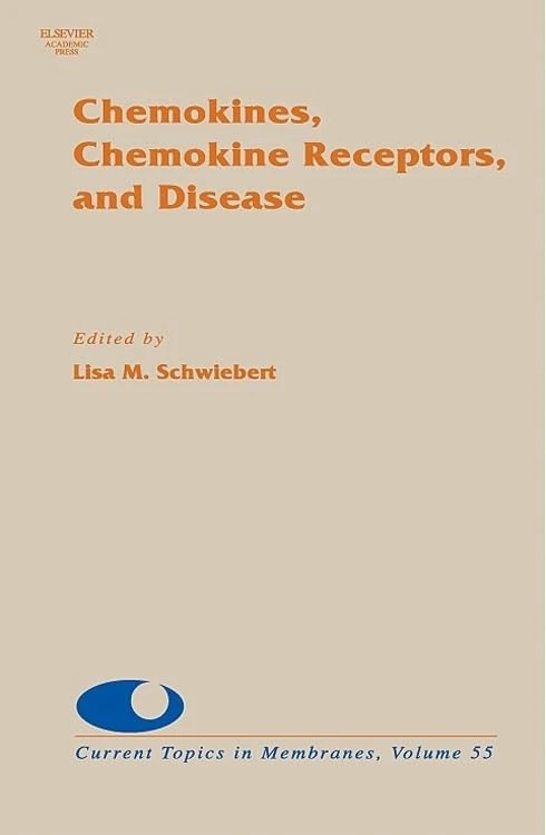 Chemokines, Chemokine Receptors and Disease (Current Topics in Membranes): Volume 55