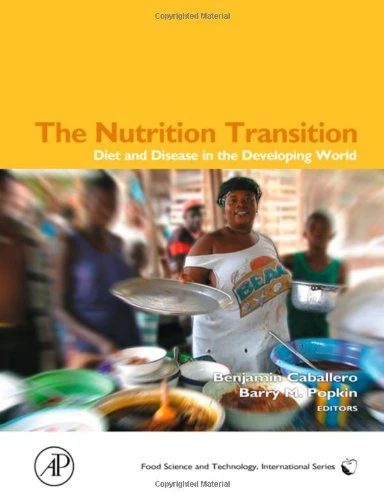 The Nutrition Transition: Diet and Disease in the Developing World (Food Science and Technology)
