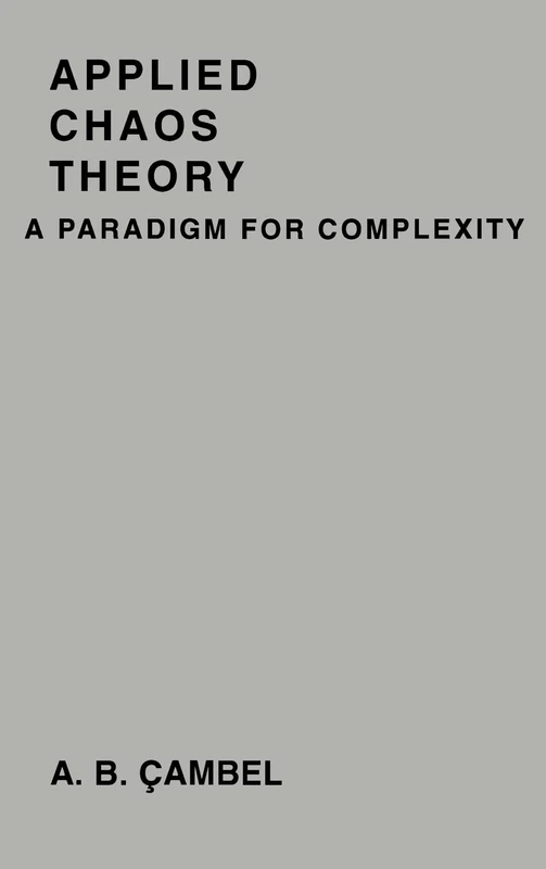 Applied Chaos Theory: A Paradigm for Complexity