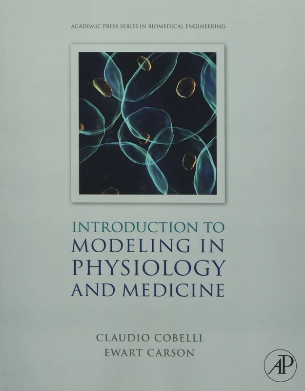Introduction to Modeling in Physiology and Medicine (Biomedical Engineering)