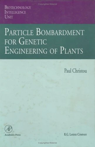 Particle Bombardment for Genetic Engineering of Plants (Biotechnology Intelligence Unit) - Image 1