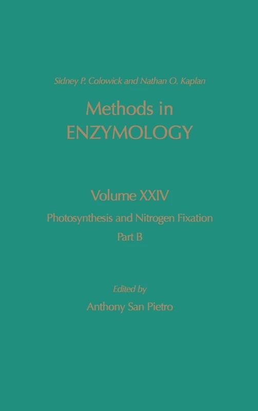 Photosynthesis and Nitrogen Fixation, Part B: Volume 24: Photosynthesis and Nitrogen Fixation: 024 (Methods in Enzymology) (Methods in Enzymology, Volume 24)