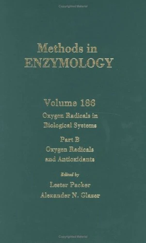 Oxygen Radicals in Biological Systems, Part B: Oxygen Radicals and Antioxidants (Volume 186) (Methods in Enzymology, Volume 186)