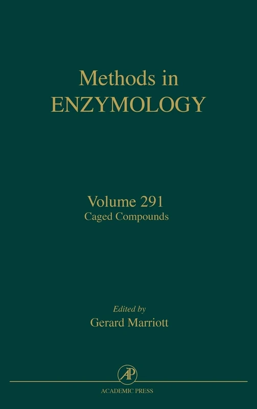 Caged Compounds: 291 (Methods in Enzymology): Volume 291