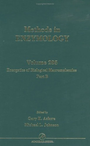 Energetics of Biological Macromolecules, Part B (Volume 295) (Methods in Enzymology, Volume 295)