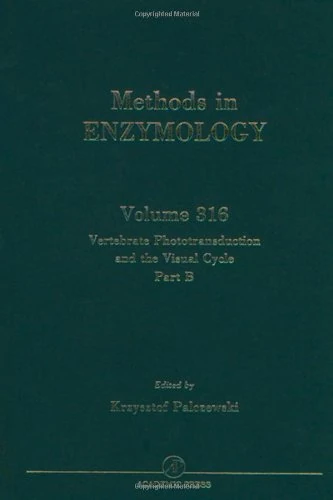 Vertebrae Phototransduction and the Visual Cycle, Part B (Volume 316) (Methods in Enzymology, Volume 316)