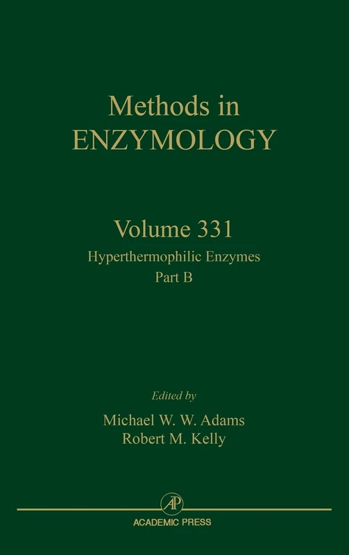 Hyperthermophilic Enzymes, Part B: 331 (Methods in Enzymology): Volume 331