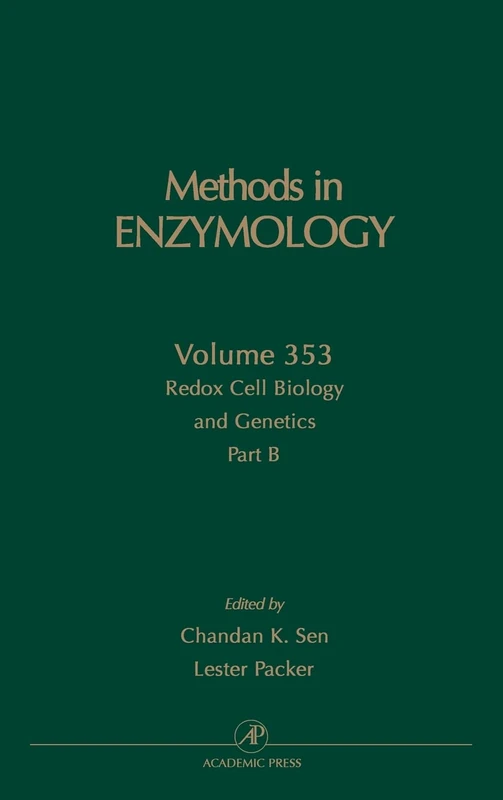 Redox Cell Biology and Genetics, Part B: 353 (Methods in Enzymology): Volume 353