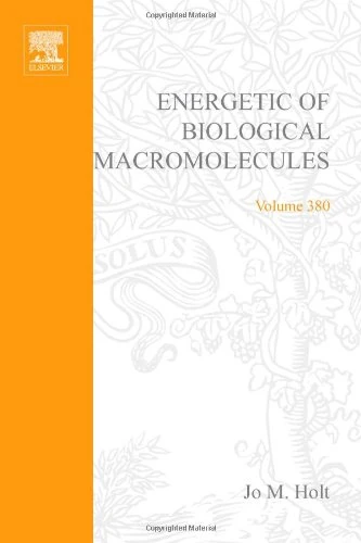 Energetics of Biological Macromolecules, Part E: Pt. E (Methods in Enzymology): Volume 380