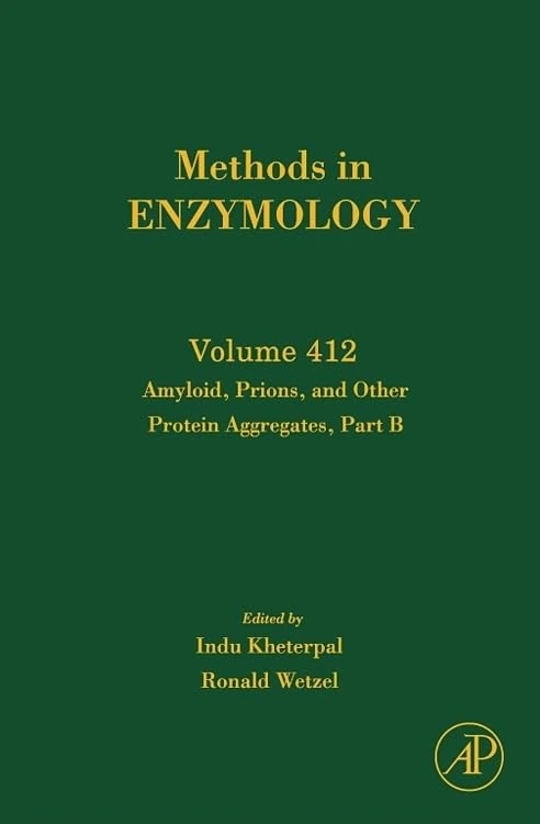 Amyloid, Prions, and Other Protein Aggregates: Pt. B (Methods in Enzymology): Volume 412 - Image 1