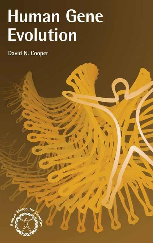 Human Gene Evolution (Human Molecular Genetics)