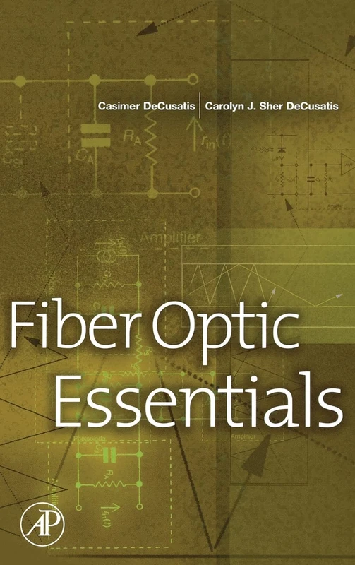 Academic Press Fiber Optic Essentials - Optics Primer Book