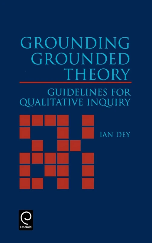 Academic Press - Grounding Grounded Theory: Qualitative Inquiry