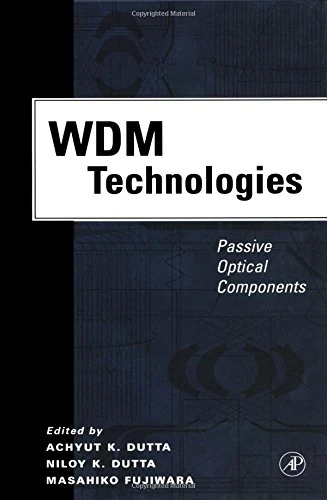 WDM Technologies: Passive Optical Components: Volume 2