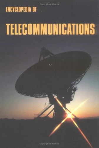Encyclopedia of Telecommunications