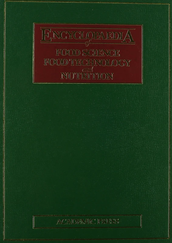 Encyclopaedia of Food Science, Food Technology and Nutrition