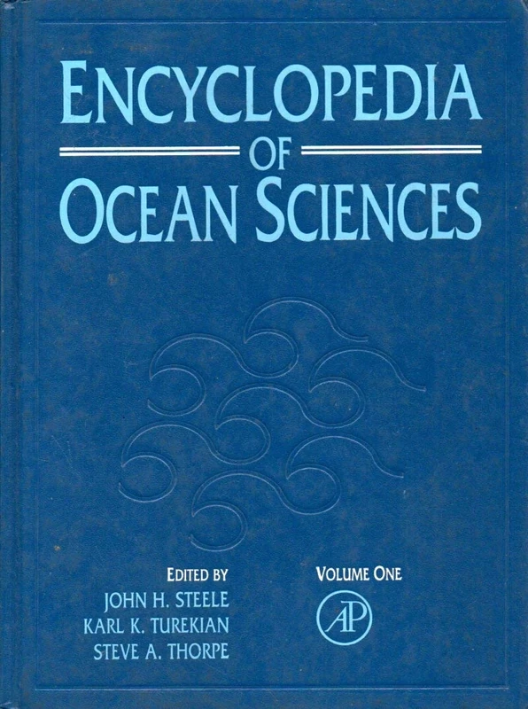 Encyclopedia of Ocean Sciences: Volume 1-6