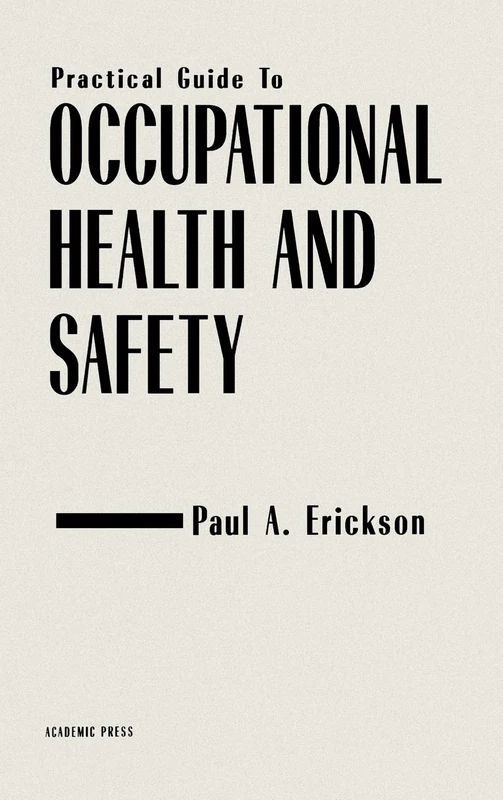 Practical Guide to Occupational Health and Safety