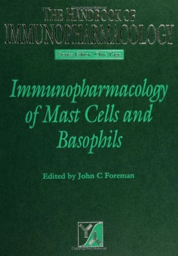 Immunopharmacology of Mast Cells and Basophils (Handbook of Immunopharmacology)