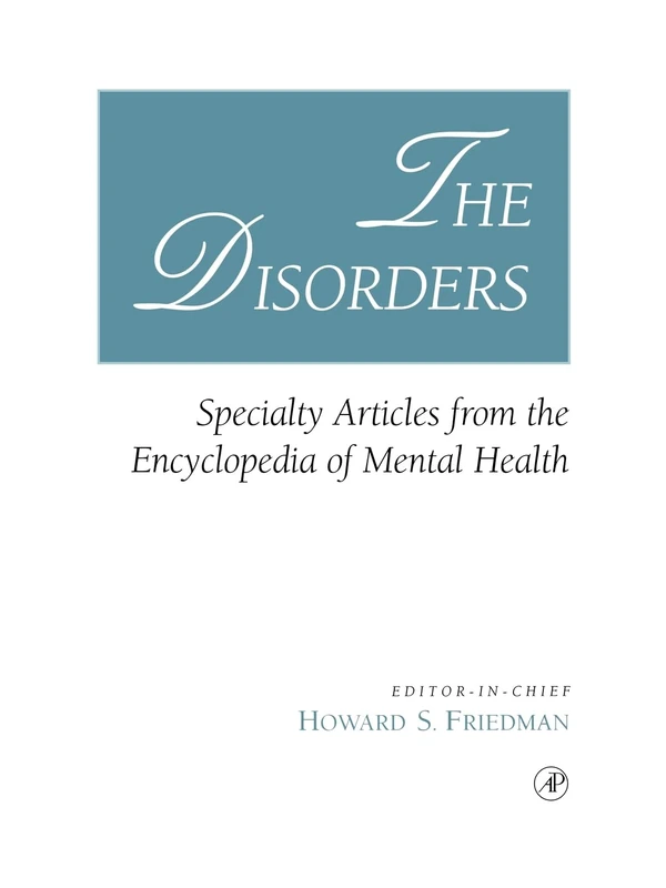 The Disorders: Specialty Articles from the Encyclopedia of Mental Health