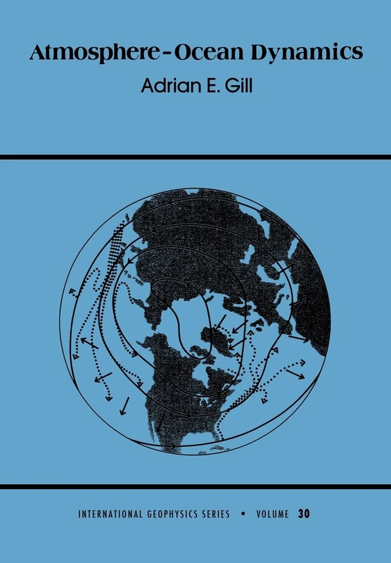Atmosphere-Ocean Dynamics: Volume 30 (International Geophysics, Volume 30)