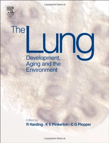 The Lung: Development, Aging and the Environment