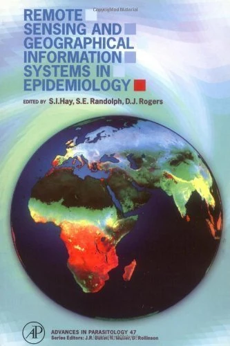 Remote Sensing and Geographical Information Systems in Epidemiology (Volume 47) (Advances in Parasitology, Volume 47)