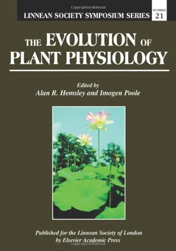 The Evolution of Plant Physiology (Linnean Society Symposium)