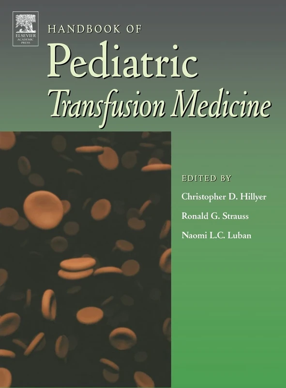 Handbook of Pediatric Transfusion Medicine