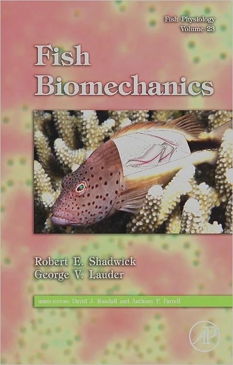 Fish Physiology: Fish Biomechanics (Volume 23) (Fish Physiology, Volume 23)