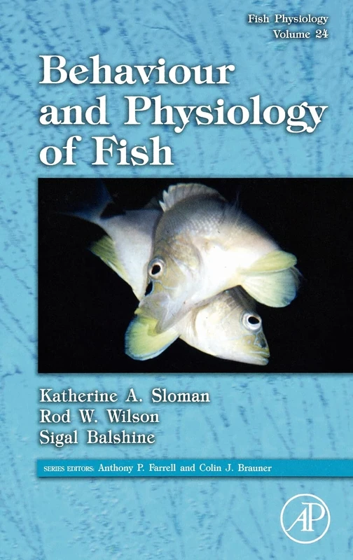 Behaviour and Physiology of Fish: 24 (Fish Physiology): Volume 24