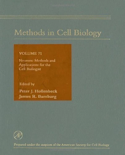 Neurons: Methods and Applications for the Cell Biologist (Volume 71) (Methods in Cell Biology, Volume 71)