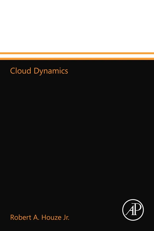 Cloud Dynamics: v. 53 (International Geophysics)