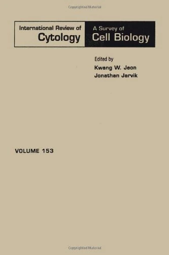 International Review of Cytology (Volume 153) (International Review of Cell and Molecular Biology, Volume 153)