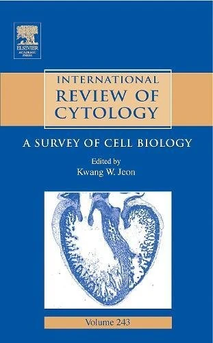 International Review Of Cytology: A Survey of Cell Biology (Volume 243) (International Review of Cell and Molecular Biology, Volume 243)