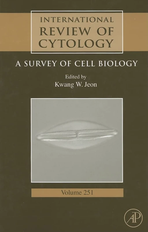International Review of Cytology: v. 251: A Survey of Cell Biology (International Review of Cell and Molecular Biology): Volume 251