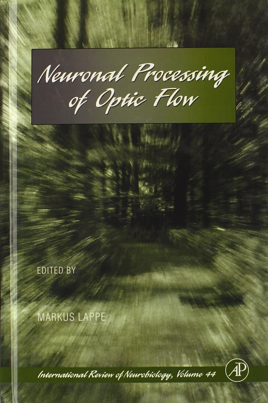 Neuronal Processing of Optic Flow (International Review of Neurobiology): Volume 44