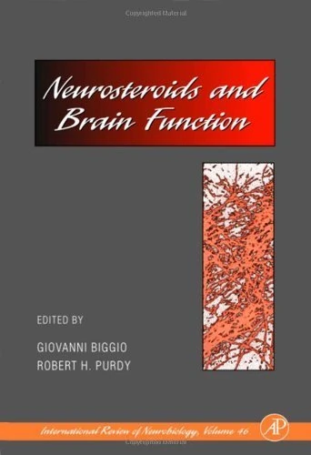 Neurosteroids and Brain Function (International Review of Neurobiology): Volume 46