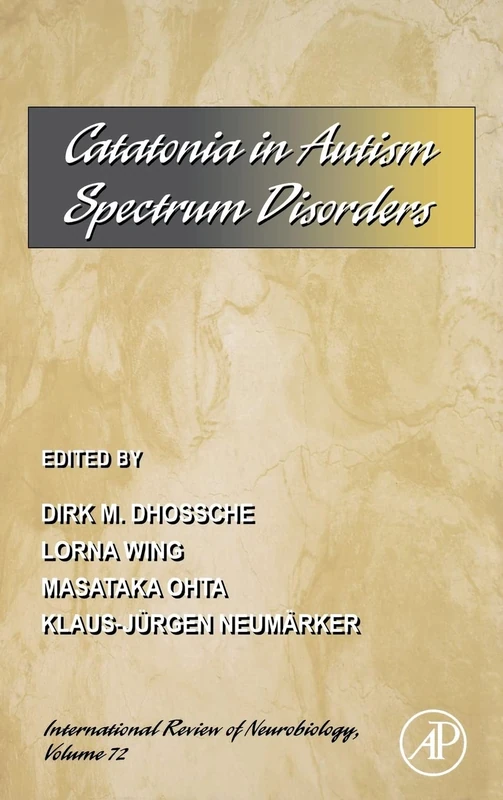 Academic Press - Catatonia in Autism Spectrum Disorders Vol 72