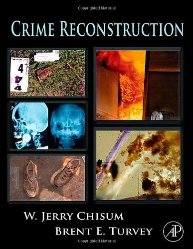 Academic Press Crime Reconstruction - Forensic Evidence Guide