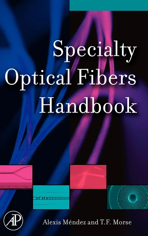 Specialty Optical Fibers Handbook
