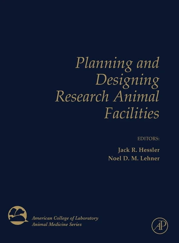Academic Press - Planning and Designing Research Animal Facilities