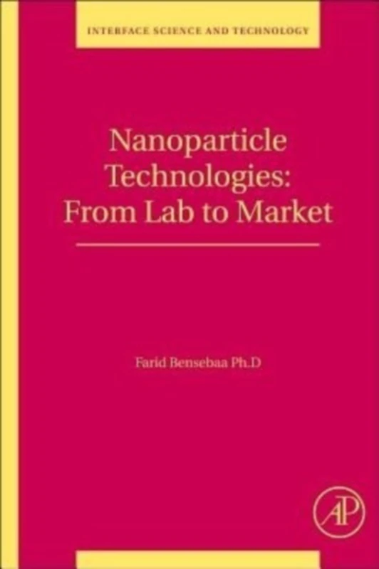 Academic Press Nanoparticle Technologies: From Lab to Market