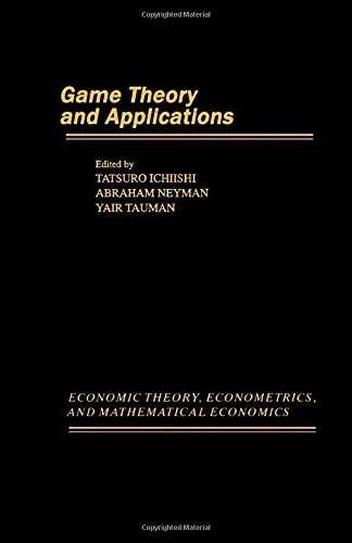 Game Theory and Applications (Economic Theory, Econometrics, and Mathematical Economics)