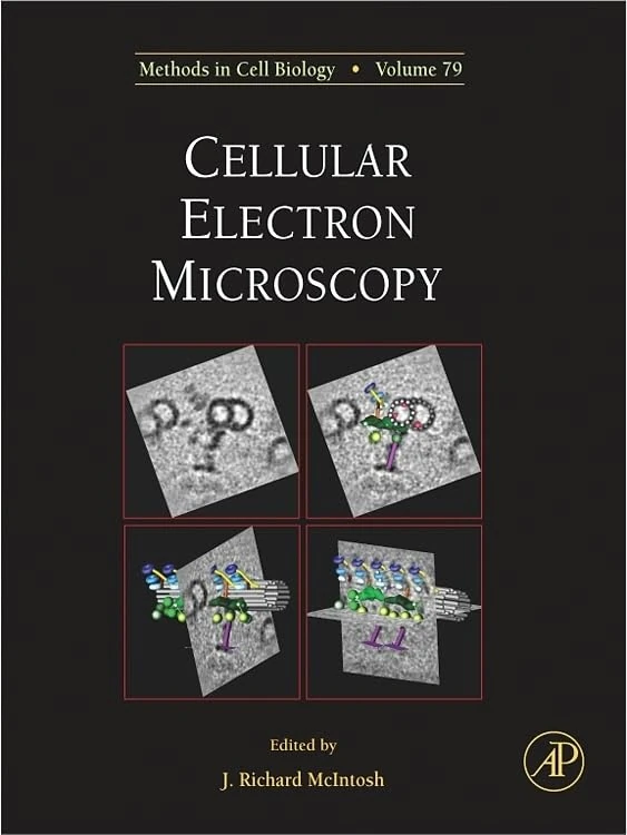 Cellular Electron Microscopy: 79 (Methods in Cell Biology): Volume 79