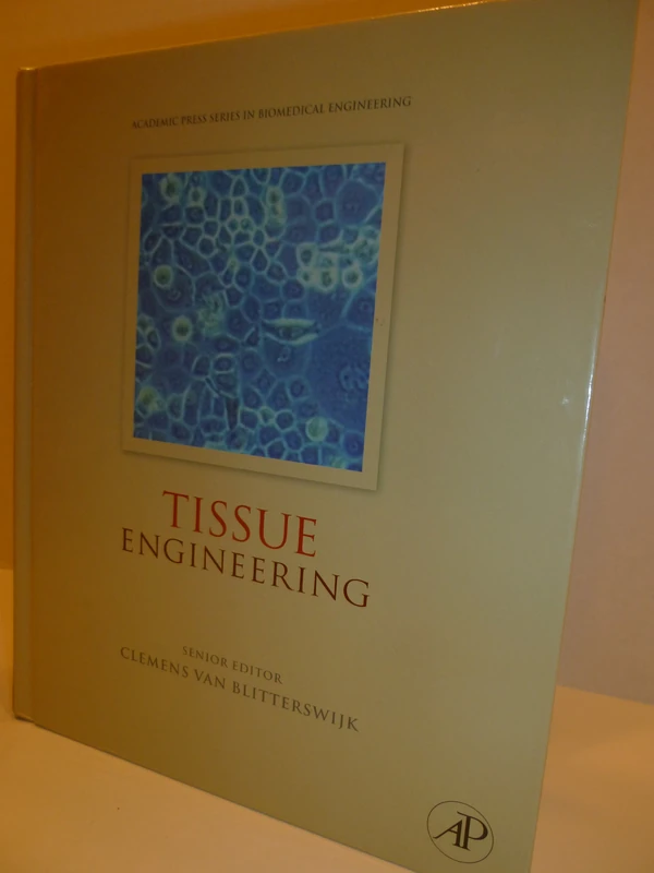 Tissue Engineering (Academic Press Series in Biomedical Engineering)