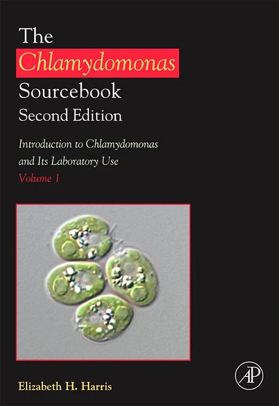The Chlamydomonas Sourcebook: Introduction to Chlamydomonas and Its Laboratory Use (The Chlamydomonas Sourcebook): Volume 1
