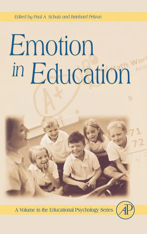 Emotion in Education (Educational Psychology): Volume .