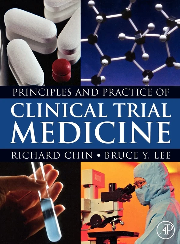 Principles and Practice of Clinical Trial Medicine